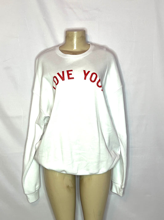 Love You! White Sweatshirt